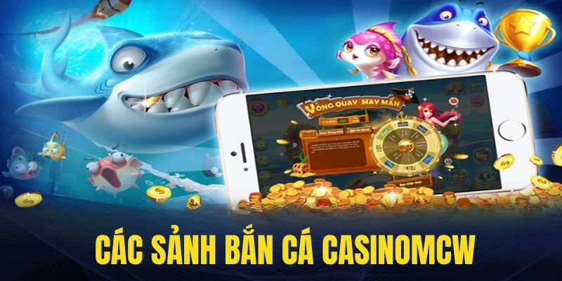 Tìm hiểu về các nhà cung cấp game bắn cá Casinomcw chất lượng